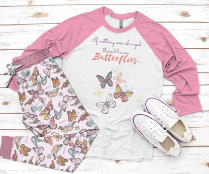 Butterfly Nothing Pink Nice Pajama Set |Sleepwear Pjs Sets | Raglan Shirt Pants Set